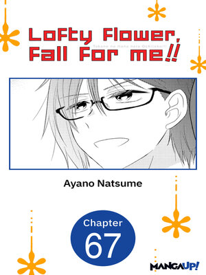 cover image of Lofty Flower, Fall for Me!!, Chapter 67